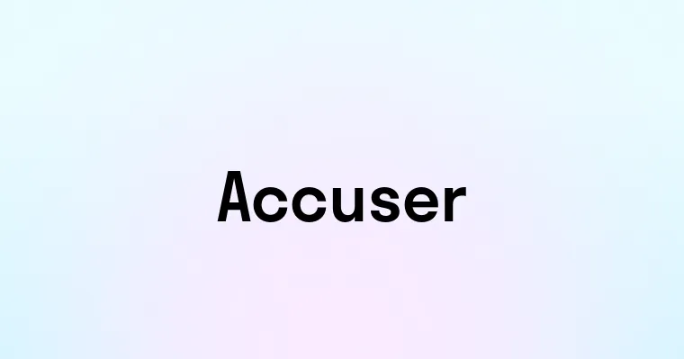 Accuser