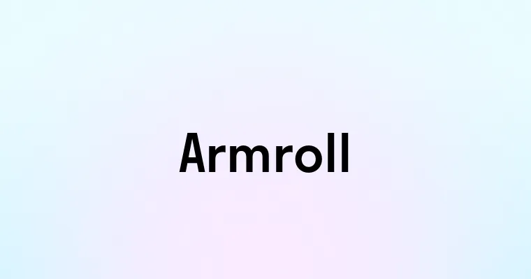 Armroll