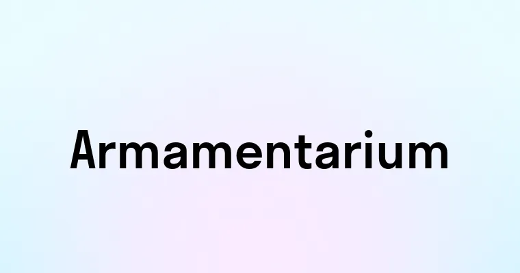 Armamentarium