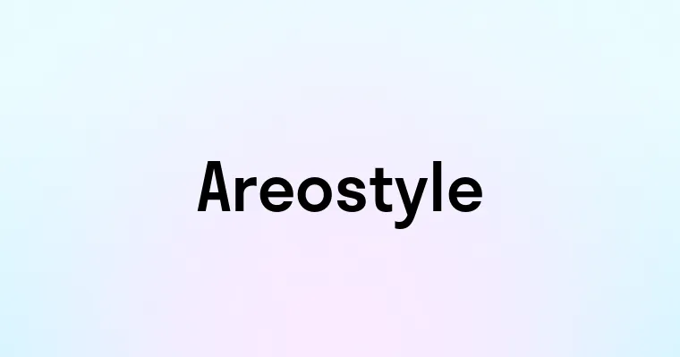 Areostyle