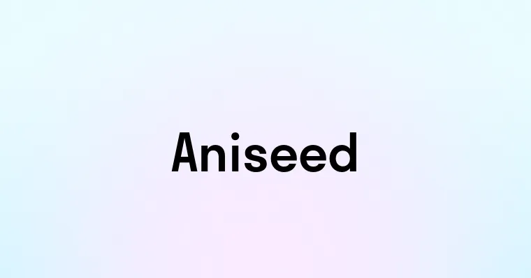 Aniseed