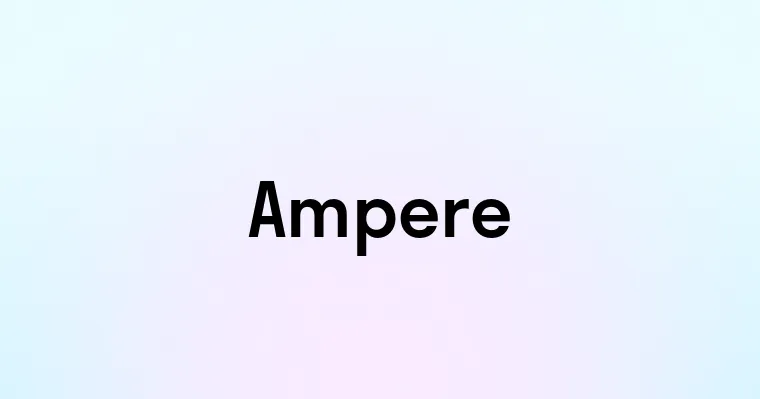 Ampere