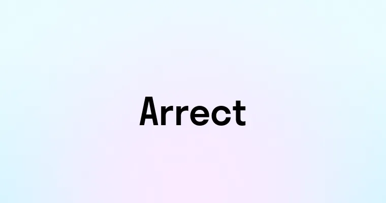 Arrect