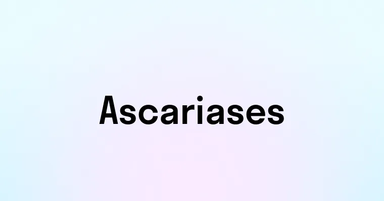 Ascariases