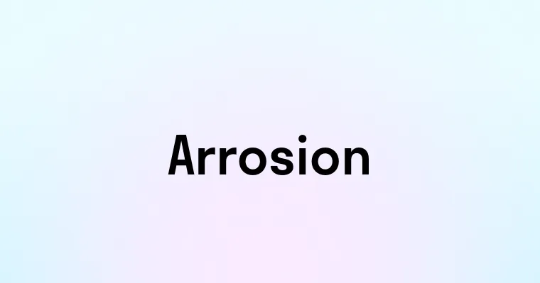 Arrosion