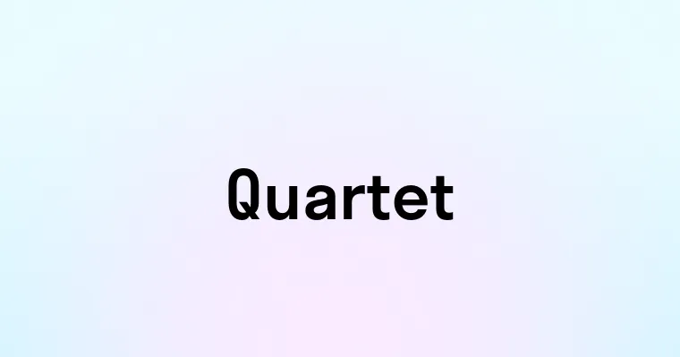 Quartet