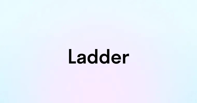 Ladder