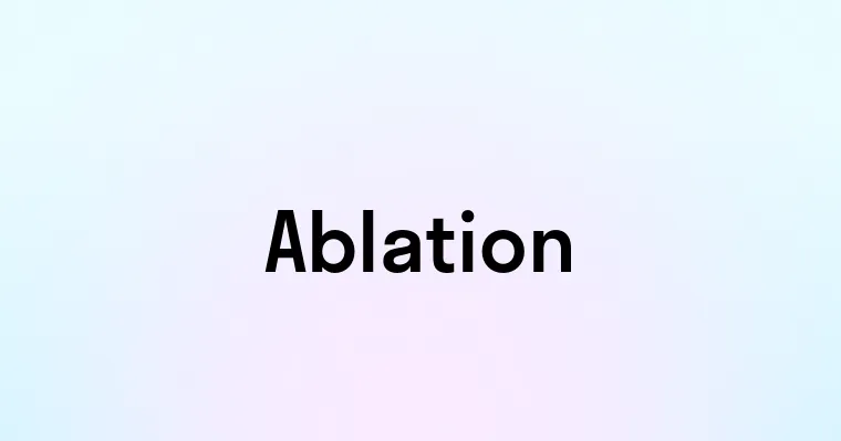 Ablation