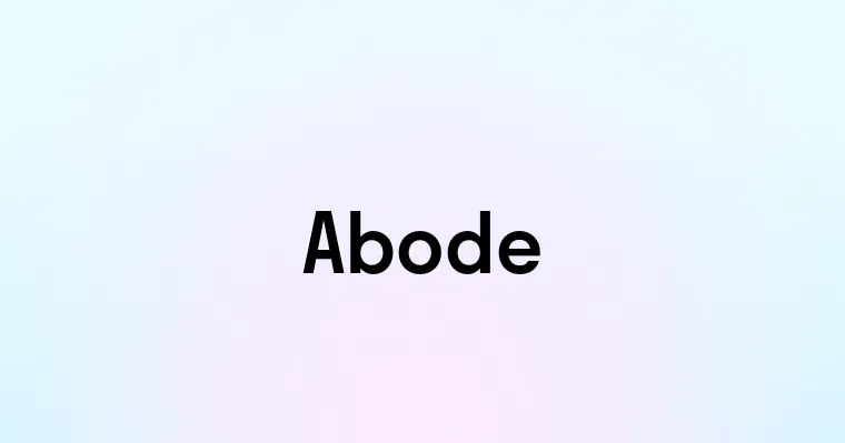 Abode