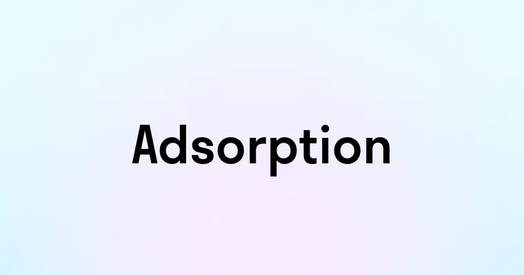 Adsorption