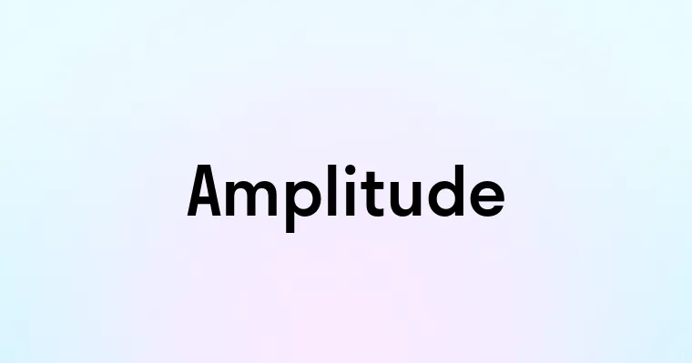 Amplitude