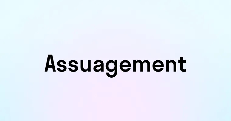 Assuagement