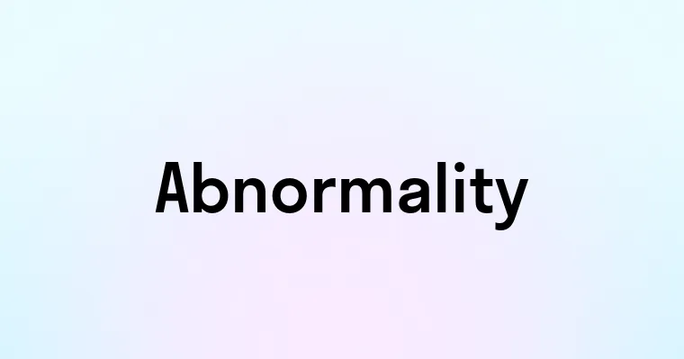 Abnormality