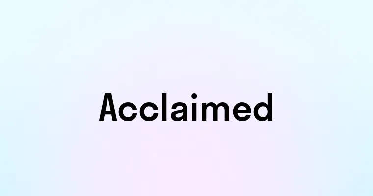 Acclaimed