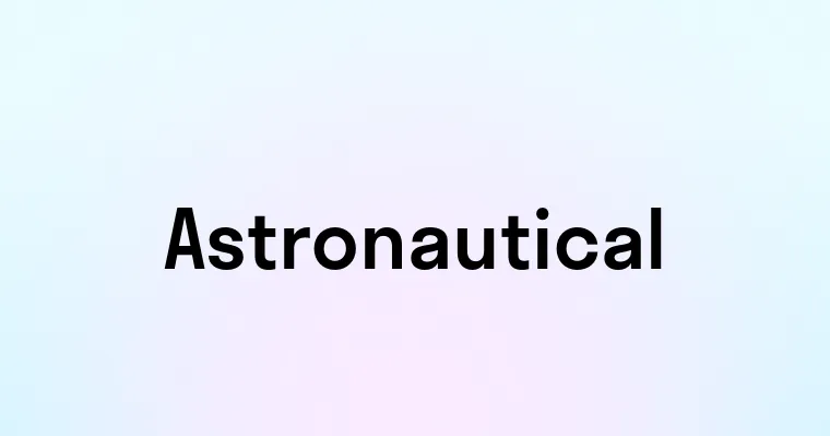 Astronautical