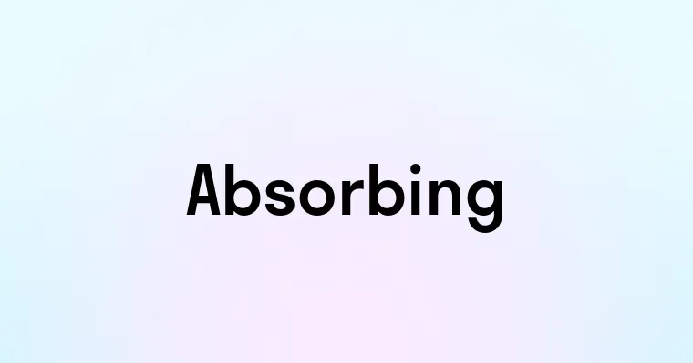 Absorbing