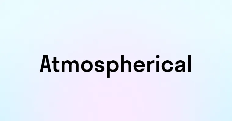 Atmospherical