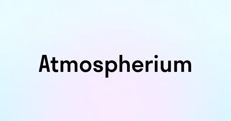 Atmospherium