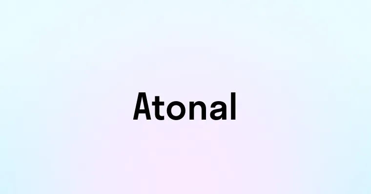 Atonal