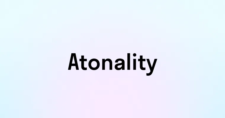 Atonality
