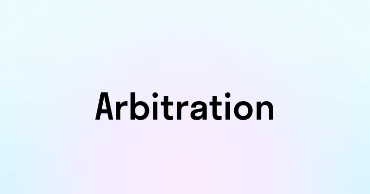 Arbitration