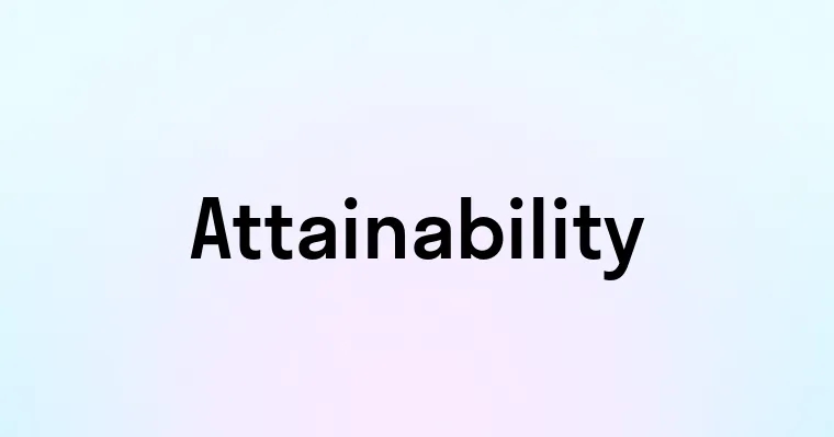 Attainability