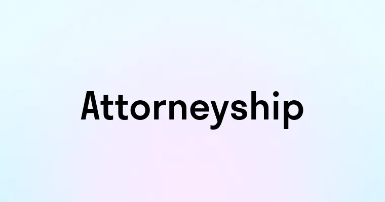 Attorneyship
