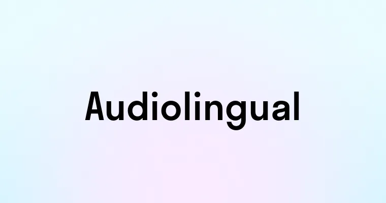 Audiolingual