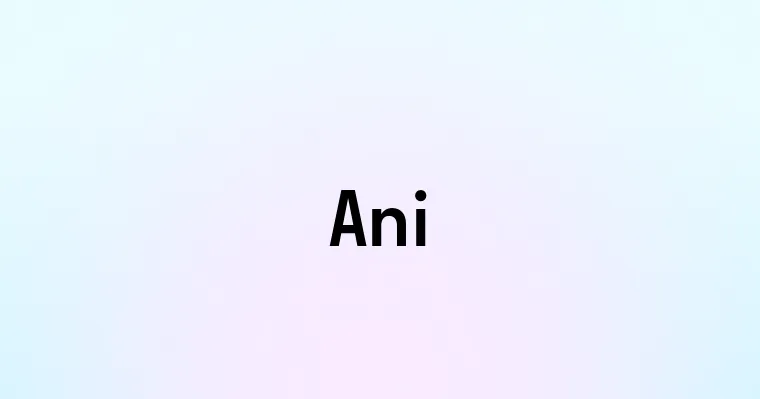 Ani