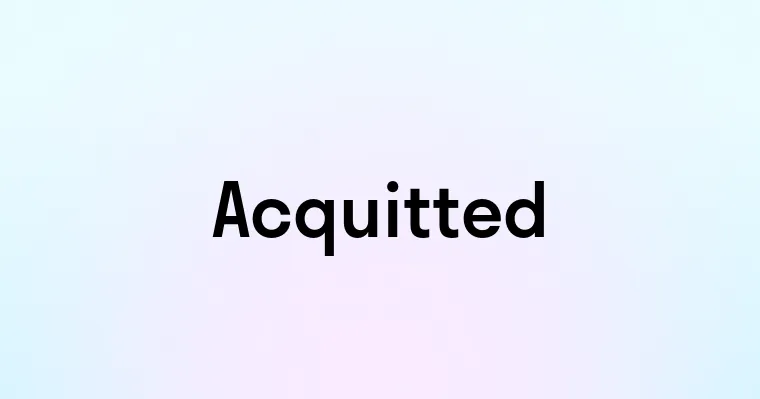 Acquitted