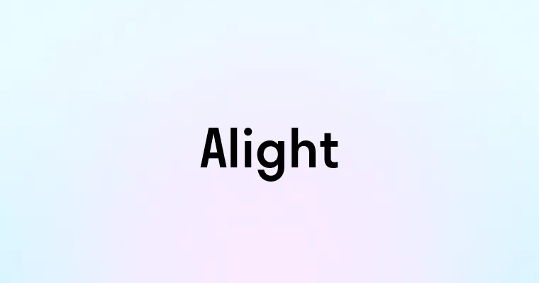 Alight