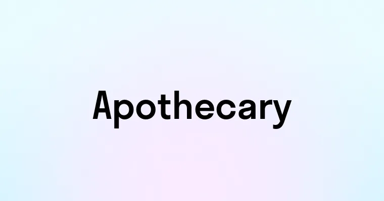 Apothecary
