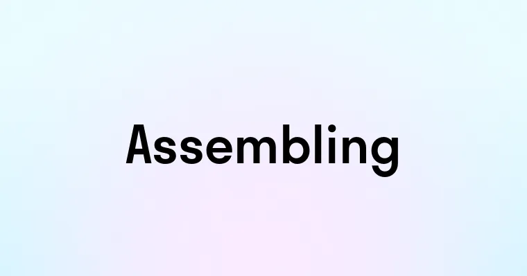 Assembling