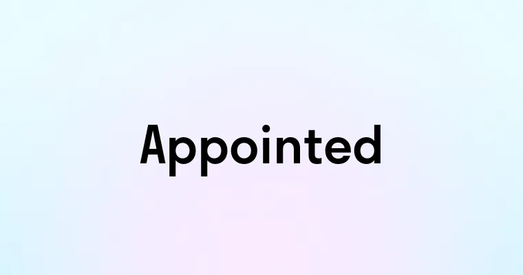 Appointed