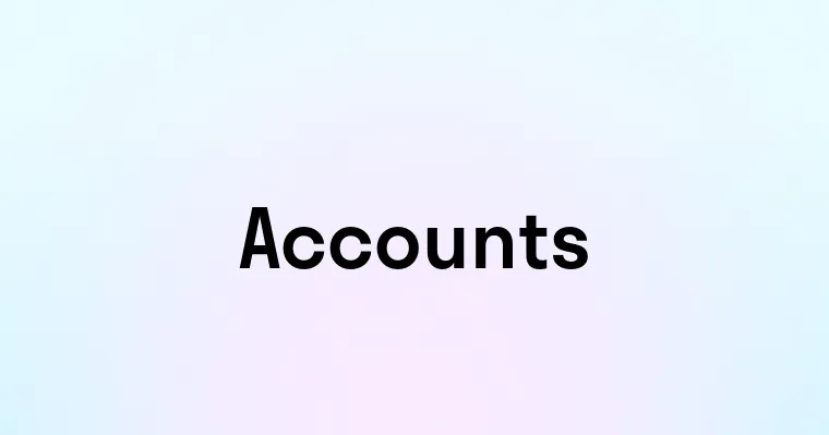 Accounts