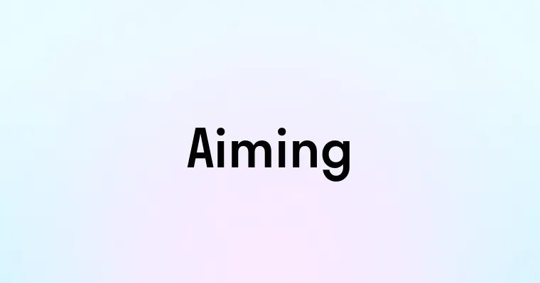 Aiming