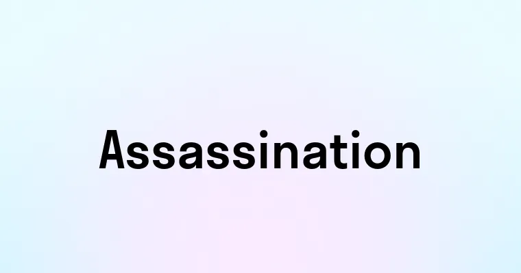 Assassination