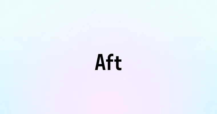 Aft