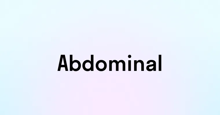 Abdominal