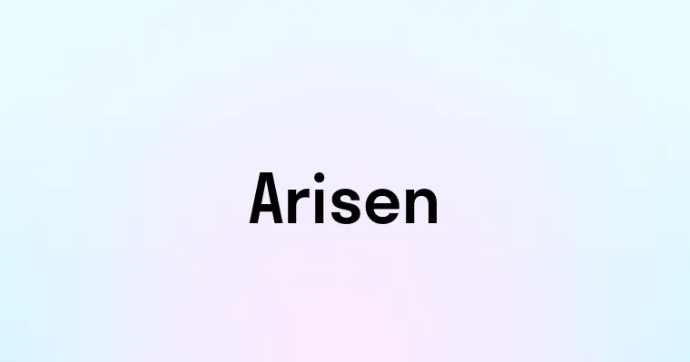 Arisen