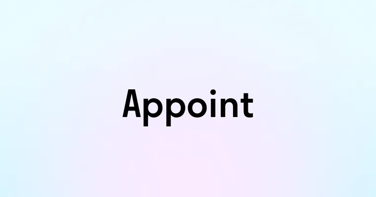 Appoint