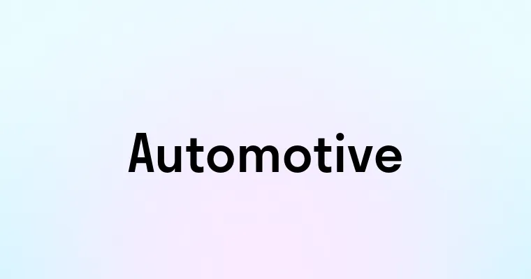 Automotive