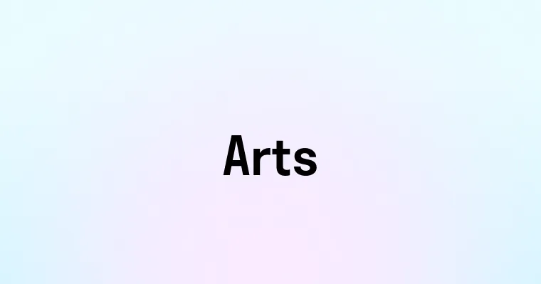 Arts