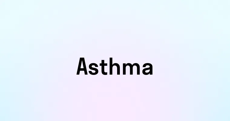 Asthma