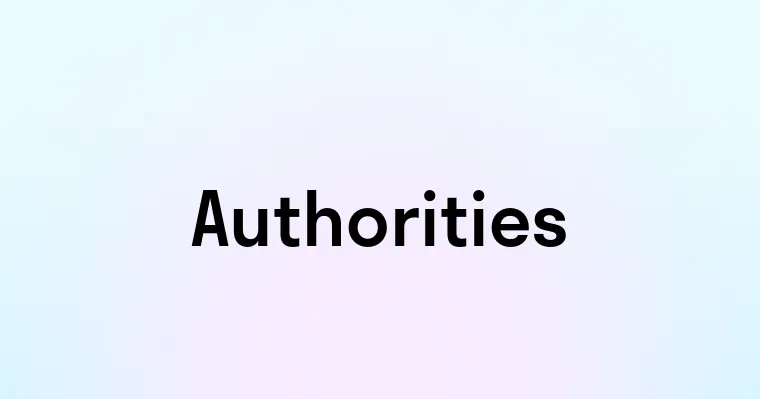 Authorities