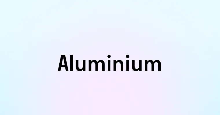 Aluminium