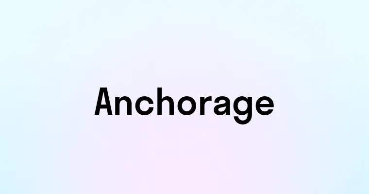 Anchorage