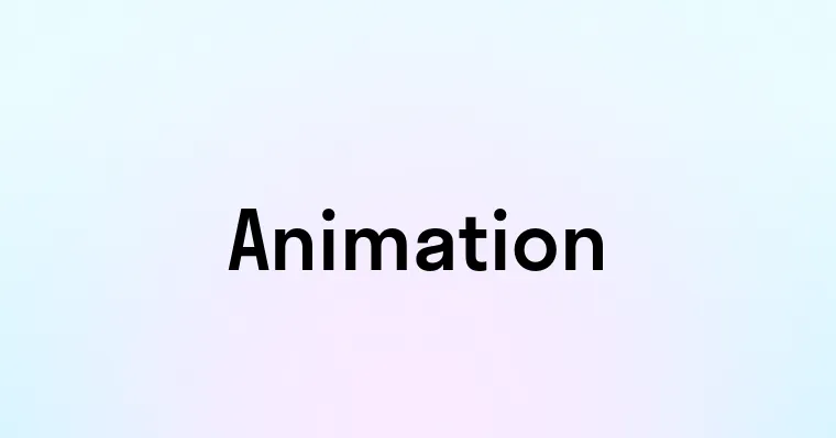 Animation