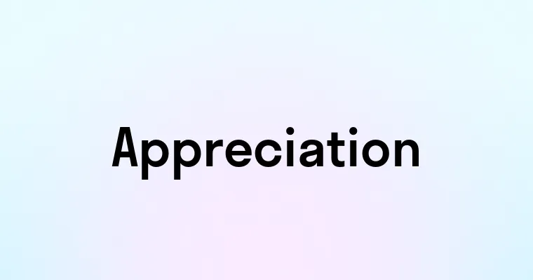 Appreciation