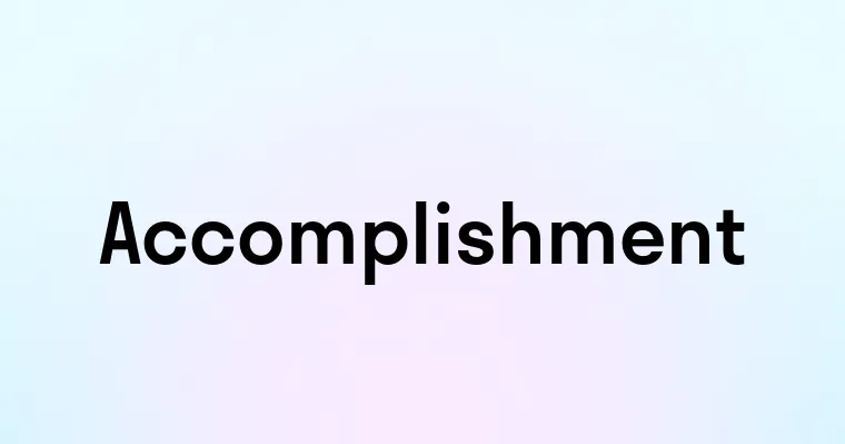 Accomplishment